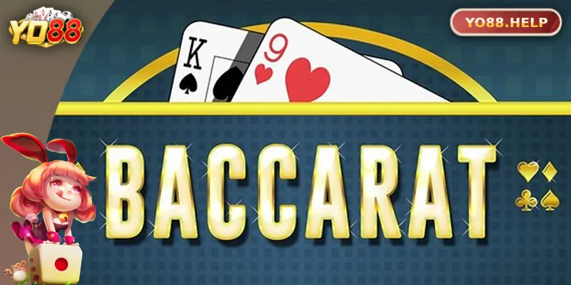 Baccarat Online – Hướng Dẫn Chơi Và Mẹo Dễ Thắng Tại Yo88