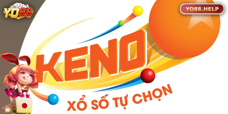 Xổ Số Keno - Trò Chơi Đổi Thưởng Hấp Dẫn Tại Yo88